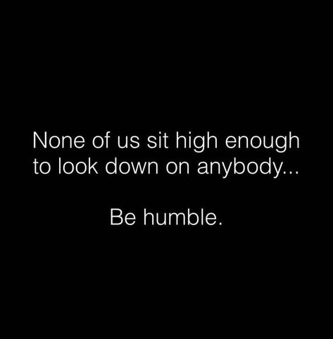 Be Humble, Quotes Daily, Very Inspirational Quotes, Aesthetic Quotes, Note To Self Quotes, Real Talk Quotes, Lesson Quotes, Self Quotes, Healing Quotes