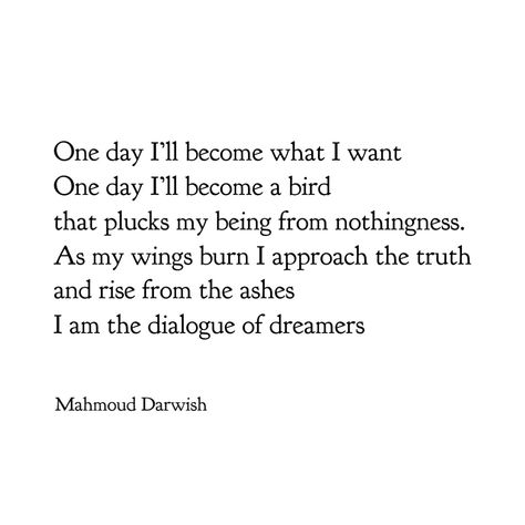 Mahmoud Darwish Quotes Love, Mahmoud Darwish Poems, Mohammed Darwish, Darwish Poetry, Mahmoud Darwish Quotes, Mahmoud Darwish Poetry, Mahmood Darwish, Arabic Poems, Romance Poems