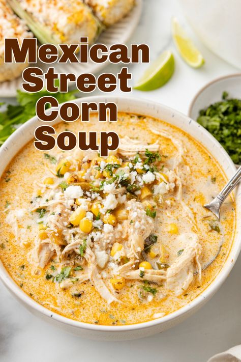 Mexican Street Corn Soup Mexican Street Corn Soup Panera, Mexican Street Corn Skillet Recipe, Crockpot Mexican Street Corn Soup, Elote Soup Recipe, Fall Easy Soup Recipes, Mexican Soup With Potatoes, Chicken Street Corn Soup, Mexican Street Corn Chili Crock Pot, Mexican Corn Soup Crockpot