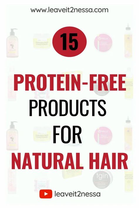 PROTEIN-FREE PRODUCTS FOR PROTEIN SENSITIVE HAIR| LEAVEIT2NESSA.COM Protein Free Hair Products, Natural Deep Conditioner, Products For Natural Hair, Healthy Relaxed Hair, Best Hair Care Products, Healthy Hair Care, Black Bloggers, Blog Titles, Healthy Natural Hair