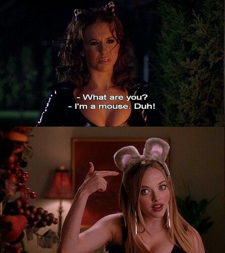 DUH I'm A Mouse Duh, Im A Mouse Duh, Mean Girls Humor, Mean Girl 3, Mean Girls Aesthetic, Mean Girl Quotes, Karen Smith, Halloween 2013, Chick Flicks