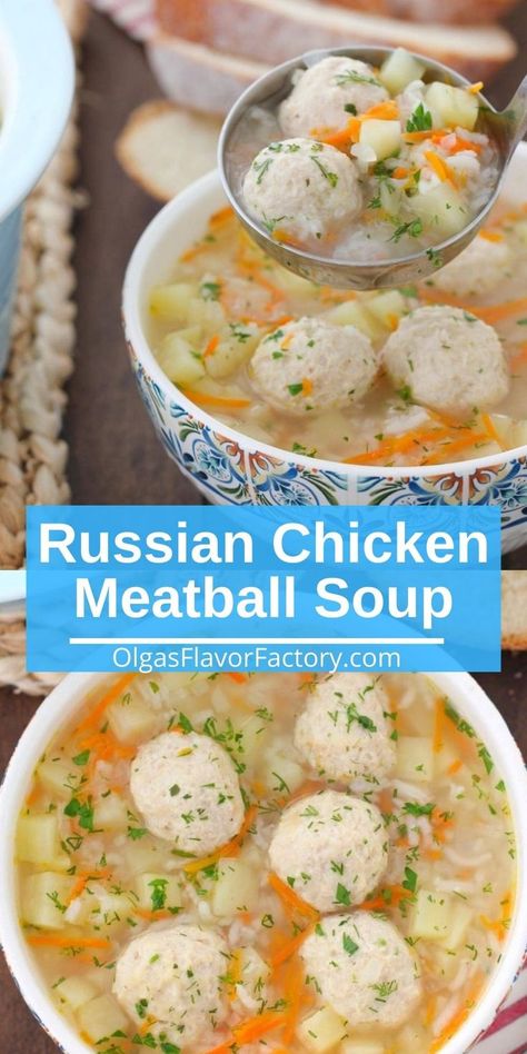 Sausage Meatballs Recipes, Russian Chicken, Chicken Meatball Soup, Best Chicken Dishes, Meatball Soup Recipes, Chicken Meatball, Chicken Meatball Recipes, Homemade Soup Recipe, Meatball Soup