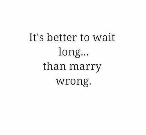 Young Marriage Quotes, Getting Married Quotes, Marrying The Wrong Person, Young Marriage, Married Quotes, I Am Married, I Am Single, Young Quotes, Am Single