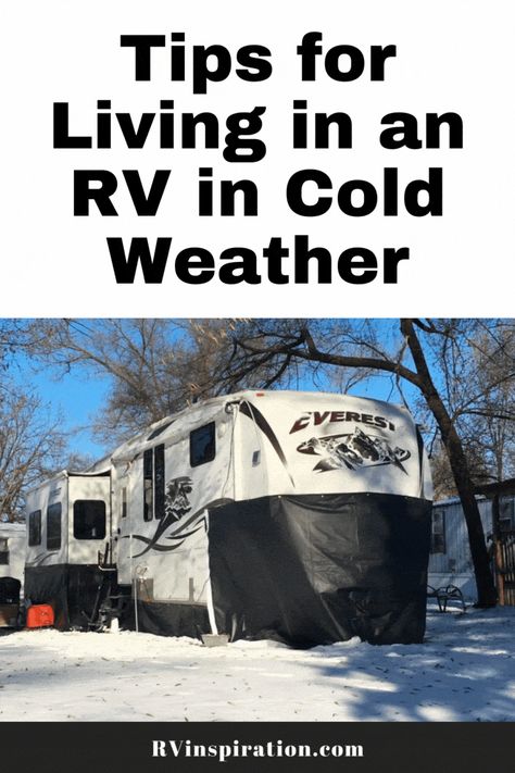 Cold weather RVing tips on how to insulate an RV and prevent heat loss for full time RVing during winter | rvinspiration.com Rv Winterizing, Rv Inspiration, Spring Camping, Rv Repair, Rv Maintenance, Trailer Living, Buying An Rv, Rv Living Full Time, Cold Weather Camping