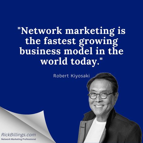 Rick Billings ,Ariix,NewAge,Network Marketing Professional,Robert Kiyosaki Robert Kiyosaki Network Marketing, Kiyosaki Quotes, Network Marketing Quotes, Robert Kiyosaki Quotes, Growing Business, People Talking, Robert Kiyosaki, Marketing Professional, Business Model