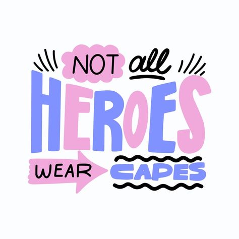 Not all heroes wear capes message Free V... | Premium Vector #Freepik #vector #background Cape Quote, Not All Superheroes Wear Capes, Marcus Aurelius Meditations, Not All Heroes Wear Capes, Print Design Template, Trend Quote, Maya Angelou Quotes, All Superheroes, Clothing Gifts