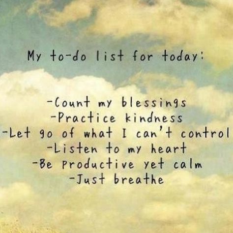 My To Do List For Today Pictures, Photos, and Images for Facebook, Tumblr, Pinterest, and Twitter Life Quotes Love, Just Breathe, What’s Going On, Infp, Let Go, Positive Thoughts, For Today, The Words, Great Quotes