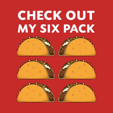 Taco Funny Humor, Ndn Tacos, Tacos Quotes, Taco Puns, Taco Tuesday Party, Taco Quote, Tacos Funny, Taco Love, Taco Restaurant