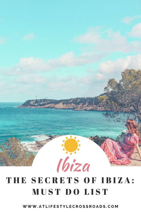 The Secrets of Ibiza: Must Do List | At Lifestyle Crossroads Ibiza Places To Go, O Beach Ibiza, Ibiza Travel Guide, Best Beaches In Ibiza, Ibiza Trip, Things To Do In Ibiza, Travel Ibiza, Ibiza Holiday, Spain Ibiza