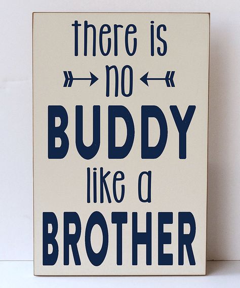 Vinyl Crafts Cream & Navy 'No Buddy Like a Brother' Wall Sign by Vinyl Crafts #zulily #zulilyfinds