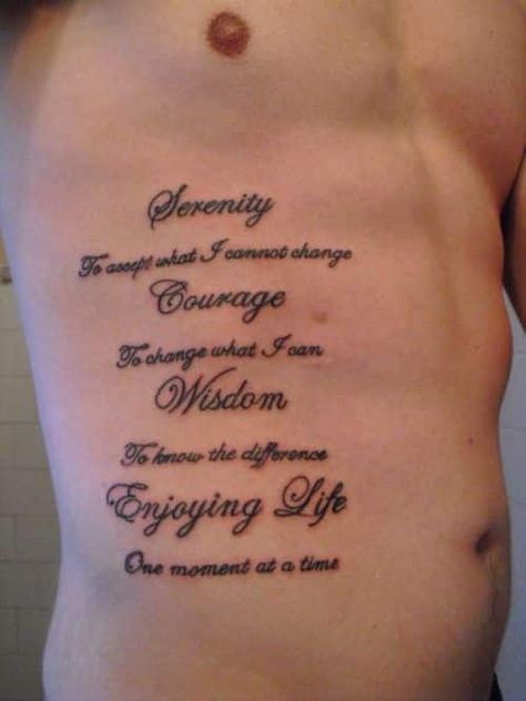 This is one long quote tattoo for men, which covers a large part of the man's body. It establishes the main values and goals in life so it can serve as real life lessons that the owner wants to remember.   #tattoos #tattoofriday #tattooart #tattoodesign #tattooquotes  #quotetattoosforguys #man'sfashion #man'slife Side Quote Tattoos, Rib Cage Tattoos, Serenity Prayer Tattoo, Tattoo Strength, Prayer Tattoo, Rib Tattoo Quotes, Cage Tattoo, Rib Tattoos For Guys, Tattoo Quotes For Men