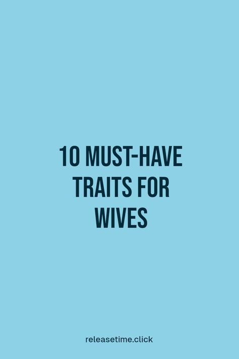 Being a wife comes with its own set of strengths and attributes that can enhance not just relationships but also personal fulfillment. Discover the 10 essential traits every wife should nurture, whether it's being a supporter, a communicator, or a comforter, in this interactive guide. These qualities can help cultivate a loving partnership and strengthen lifelong bonds. If you're wondering what traits will make your marriage flourish, explore these invaluable insights that every wife needs! Traits In A Partner, Traits Of A Good Woman, Traits Of A Good Wife, Your Wife Should Be Your First Priority, Female-led Relationship Rules, Being A Wife, 10 Essentials, Communication Is Key, Self Reliance