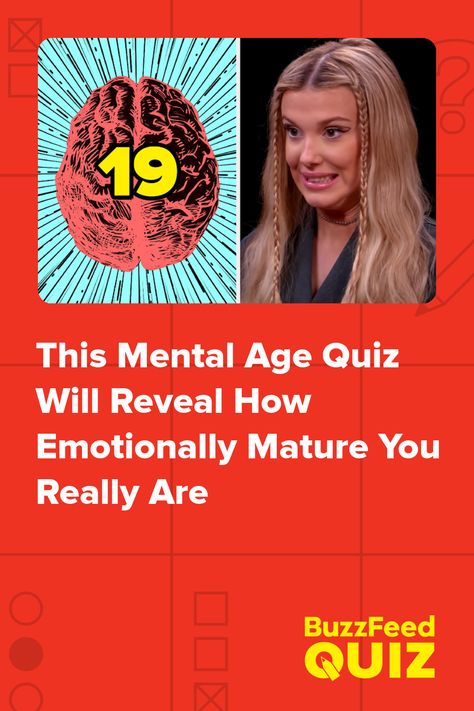 How Old Are You, Self Care Quizzes, Mental Age Quiz, Mental Age Test, What Is My Mental Age Quiz, Mental Health Quiz, Weirdly Specific And Emotional Quizzes, Am I Neurodivergent Quiz, Buzzfeed Quiz Funny