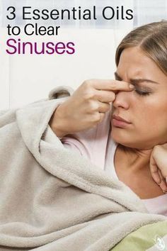 Essential Oils Sinus, Clear Sinuses, Remedy For Sinus Congestion, Sinus Drainage, Home Remedies For Sinus, Sinus Congestion Relief, How To Clear Sinuses, Oils For Sinus, Congestion Relief