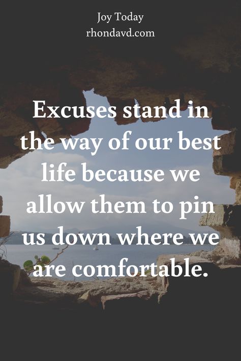 Excuses Quotes, I Choose Happy, Life Wisdom, God Made You, Difficult Conversations, Favorite Sayings, Because I Can, Need Friends, Interesting Quotes