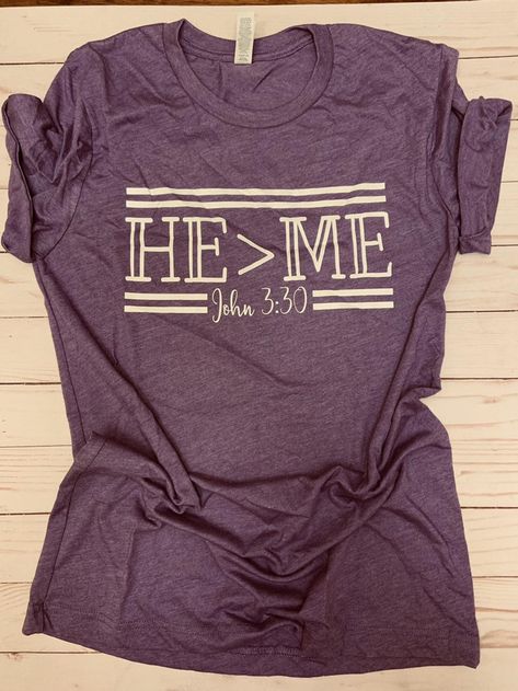 He Me T-Shirt | Etsy Christian Clothes, Christian Tshirt Design, Christian Shirts Designs, Church Shirt, Cute Shirt Designs, Religious Shirt, Vinyl Shirts, John 3, Christian Shirt