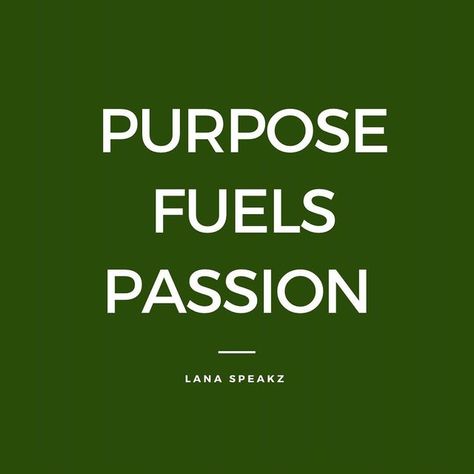 Live With Passion Quotes, More Passion More Energy, Purpose Fuels Passion Quotes, Your Passion Is Your Purpose, Desire Quotes Passion Lust, Love Without Limits, Purpose Quotes, Passion Quotes, To Move Forward