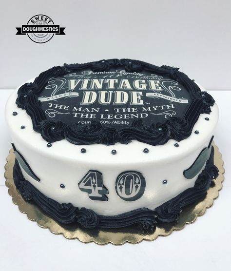 Vintage Dude Cake by Sweet Doughmestics Vintage Dude Cake, Birthday Cake 30th Men, Cake Ideas For Husband, 50th Birthday Cakes For Men, 40 Af, 40 Rocks, Alcohol Cake, 40th Cake, 60 Birthday