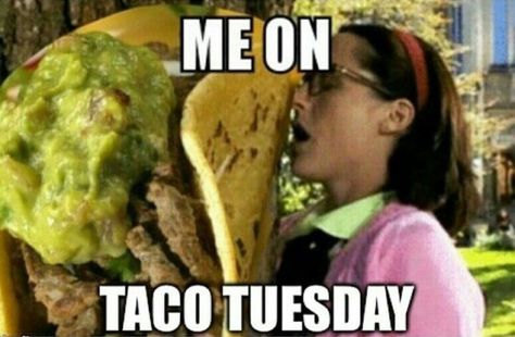 When my Momma makes tacos. No one can resist. No one. Funny Happy Tuesday, Taco Tuesday Meme, Funny Taco Tuesday, Tuesday Meme, Taco Quote, Happy Taco, Taco Love, Taco Time, Happy Tuesday Quotes