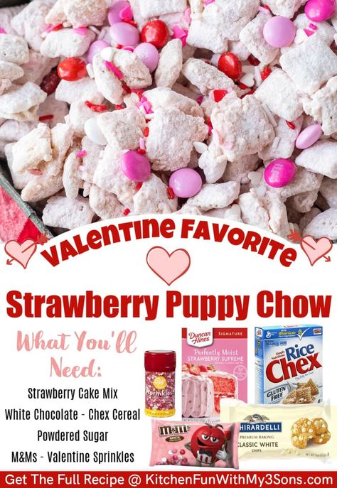 Valentines Day Events, Puppy Chow Ingredients, Puppy Chow Chex Mix Recipe, Chex Mix Puppy Chow, Valentine Strawberries, Men Valentines, Valentines Snacks, Puppy Chow Recipes, Strawberry Cake Mix