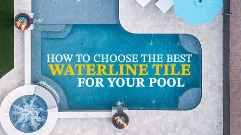 How To Choose The Best Waterline Tile For Your Pool Choosing Pool Tile, Pool Waterline Tile, Pool Waterline, Cocktail Pools, Waterline Pool Tile, Waterline Tile, Pool Makeover, California Pools, Pool Cost