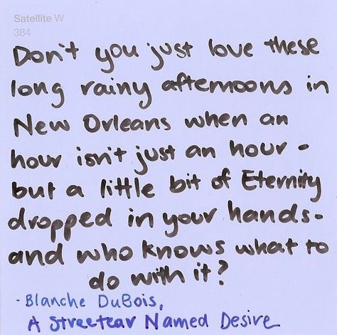 Madame can think of some ideas... A Streetcar Named Desire Aesthetic, Blanche Dubois Aesthetic, Streetcar Named Desire Aesthetic, Blanche Streetcar Named Desire, Street Car Named Desire, Tennessee Williams Quotes, Analysis Quotes, Blanche Dubois, Quote Dump