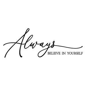 always believe in yourself Always Believe In Yourself, Play Free Slots, Mom Of 3, Awakening Quotes, Handmade Signs, Free Slots, Always Believe, Pretty Designs, Hrithik Roshan