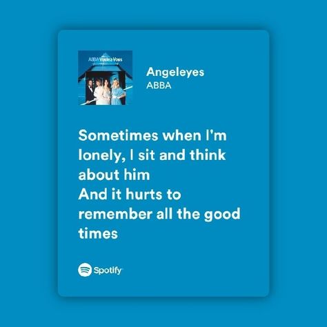 Spotify Lyrics Aesthetic Blue, Mamma Mia Song Lyrics, Abba Lyrics Quotes, Blue Lyrics Spotify, Blue Spotify Lyrics, Abba Songs Lyrics, Blue Song Lyrics, Abba Lyrics, Mia Vibes