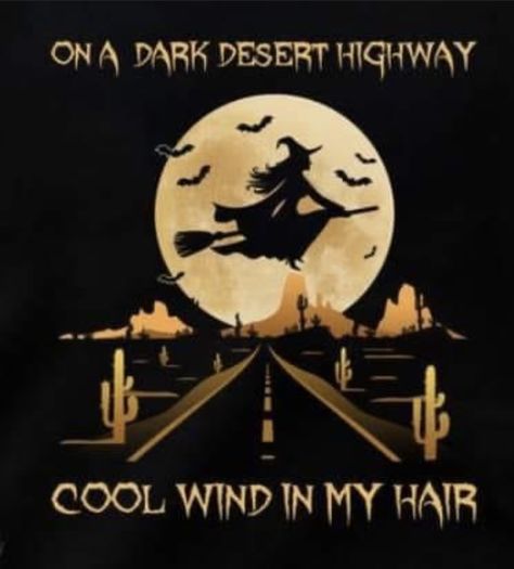 Dark Desert Highway, On A Dark Desert Highway, Dark Desert, Desert Highway, Wind In My Hair, Witches Brew, Hallows Eve, Fall Halloween, Wallpaper Quotes