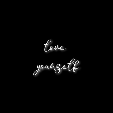 Love Myself Black Aesthetic, Love Yourself Black Wallpaper, Love Yourself Wallpaper Aesthetic Black, Black And White Widget Quote, Black Writing Aesthetic, Self Love Quotes Short Aesthetic Black, Black And White Quote Aesthetic, Black Asthetics Photos For Widgets, Quotes For Widgets Black