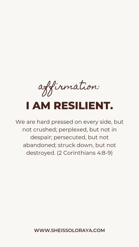 Affirmation Verses, Resilience Bible Verse, Bible Verses About Being Consistent, Resilient Bible Verse, Scripture For Comparison, Perfect Mindset, Meaningful Bible Verses, I Am Resilient, 2nd Corinthians 12:9