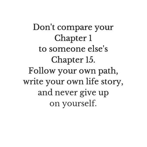 Path Quotes, Follow Your Own Path, Never Stop Dreaming, Dont Compare, Don't Compare, Words Worth, Perfect World, Design Products, Chapter 1