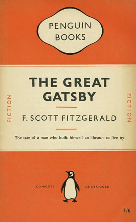 Gallery Tschichold: Design for the penguin paperback edition of The Great Gatsby by Tschichold Gill Sans, Penguin Books Covers, Vintage Penguin, Penguin Book, F Scott Fitzgerald, Penguin Classics, Vintage Book Covers, Book Jacket, The Great Gatsby