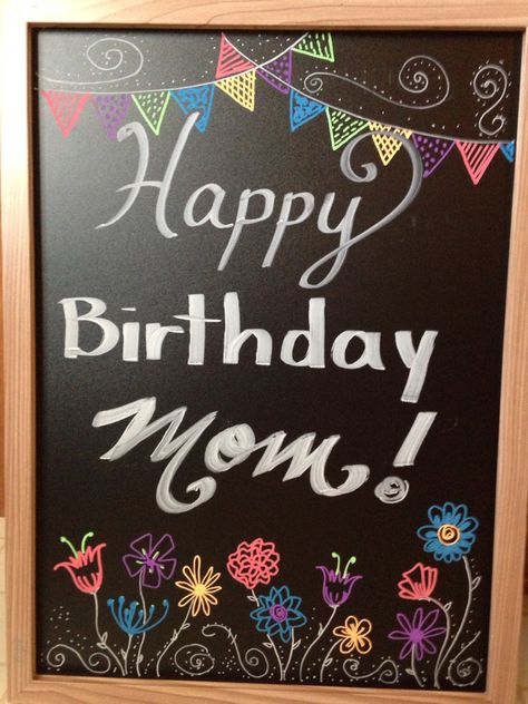 Happy Birthday Black Board Ideas, Chalk Happy Birthday Sign, Welcome Board For Birthday Party Chalkboard Signs, Fruit Creations, Chalkboard Poster Birthday, Birthday Mom, Happy Birthday Mom, Chalkboard Sign, Birthday Board