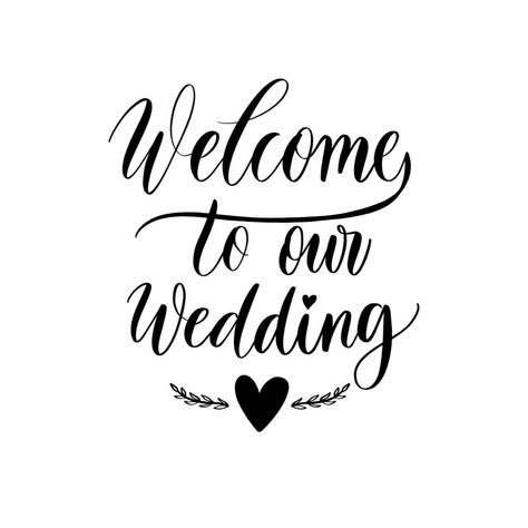 Welcome to our wedding lettering inscription. Wedding Slogans, Elements Quote, Wedding Lettering, Calligraphy Signs, Wedding Letters, Welcome Letters, Wedding Elements, Welcome To Our Wedding, Scroll Design