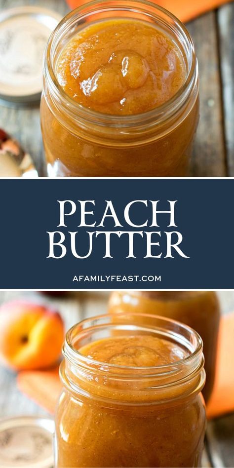 Peach Butter - A Family Feast® Over Pork Chops, Peach Butter Recipe, Flavored Butter Recipes, Butter Recipes Homemade, Peach Butter, Buttered Toast, Jam Recipes Homemade, Peach Desserts, Flavored Butter