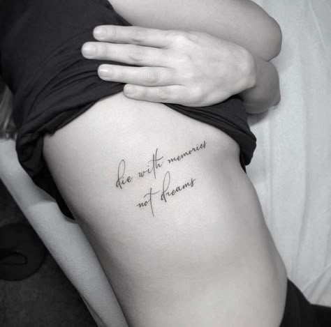 Bang Bang Tattoo, Die With Memories Not Dreams, Meaningful Tattoo Quotes, Dragon Tattoo For Women, Female Tattoos, Writing Tattoos, Gorgeous Tattoos, Inspiration Tattoos, Classy Tattoos