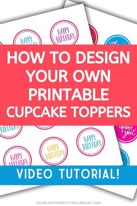 You can design your own cupcake toppers even if you have no graphic design experience. This tutorial will show you step-by-step how to design printable cupcake toppers and cake toppers. There are even free programs that can help you do it.  #iscreamforbuttercream #cupcaketoppers #cupcakedecorating Free Cupcake Toppers Printable, Cupcake Toppers Free Printable, Cupcakes Decoration Tutorial, Cocktail Cupcakes, Cupcake Toppers Template, Cupcake Toppers Free, Printable Cupcake Toppers, Custom Cupcake Toppers, Decorating Frosting