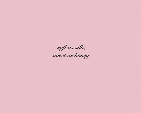 Sweet Aesthetic Quotes, Her Vibe Is Pretty Quotes Aesthetic, Lover Girl Aesthetic Quotes, Obsessed With Me Aesthetic, Your Pretty Quotes, Being Pretty Quotes, Soft Pink Quotes Aesthetic, Girly Aesthetic Quotes, Soft Girl Quotes Aesthetic