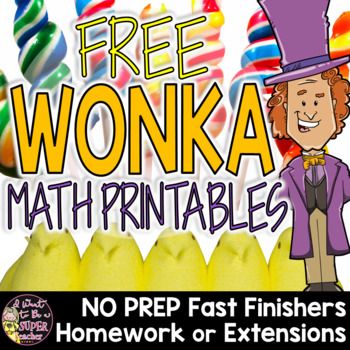 Three FREE print-and-go math activities with Wonka and candy themes you can use for math groups, homework, fast finishers, morning work, whole class problem solving, curricular Wonka Week, Candy Math, Free Math Printables, Math Enrichment, Charlie And The Chocolate Factory, Go Math, Bell Work, Super Teacher, Fast Finishers