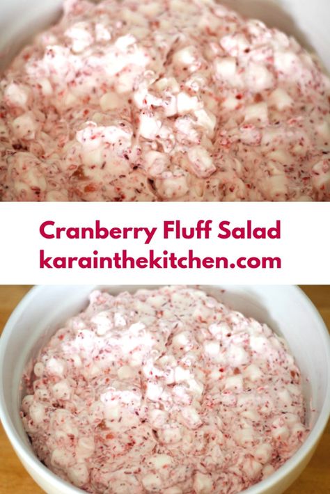 Cranberry Fluff Thanksgiving Side Dish Salad - karainthekitchen.com Best Cranberry Salad, Cranberry Marshmallow, Fresh Cranberry Salad, Marshmallow Salad, Cranberry Salad Recipes, Cranberry Fluff, Christmas Cranberry, Tuna Pasta Bake, Fresh Cranberry