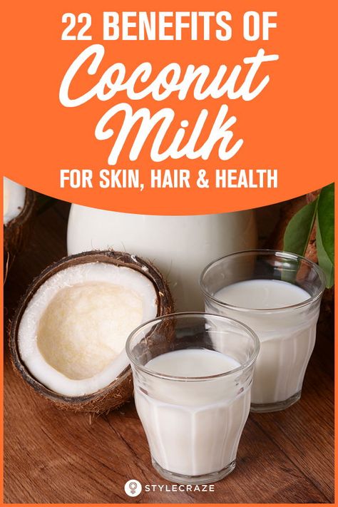 Coconut Milk For Skin, Benefits Of Coconut Milk, Milk For Skin, Coconut Milk Benefits, Milk Benefits, Benefits Of Coconut, Baking Soda Benefits, Tomato Nutrition, Calendula Benefits