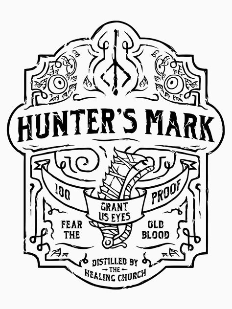 "Hunter's Mark Whiskey - Bloodborne" T-shirt by Big-Kids | Redbubble Hunter Bloodborne, Hunter's Mark, Bloodborne Art, Darkest Dungeon, Gaming Tattoo, Dark Soul, Bloodborne, Etched Designs, Autumn Street Style