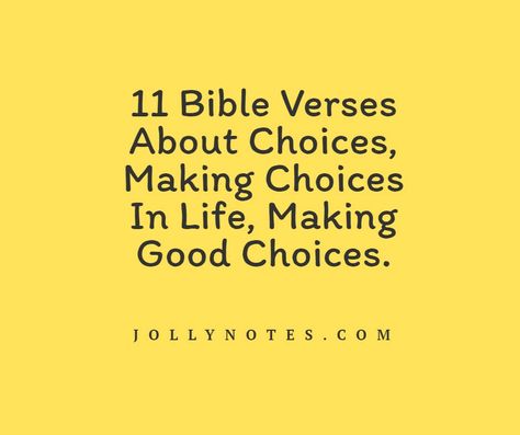 Bible Verse About Accountability, Wise Choices Bible Craft, Be Attitudes Bible Lesson, Choices In Life Quotes Word Of Wisdom, Bible Verse About Creation, List Of Bible Verses By Topic, Bible Verses About Life, Verses For Kids, Choices Quotes