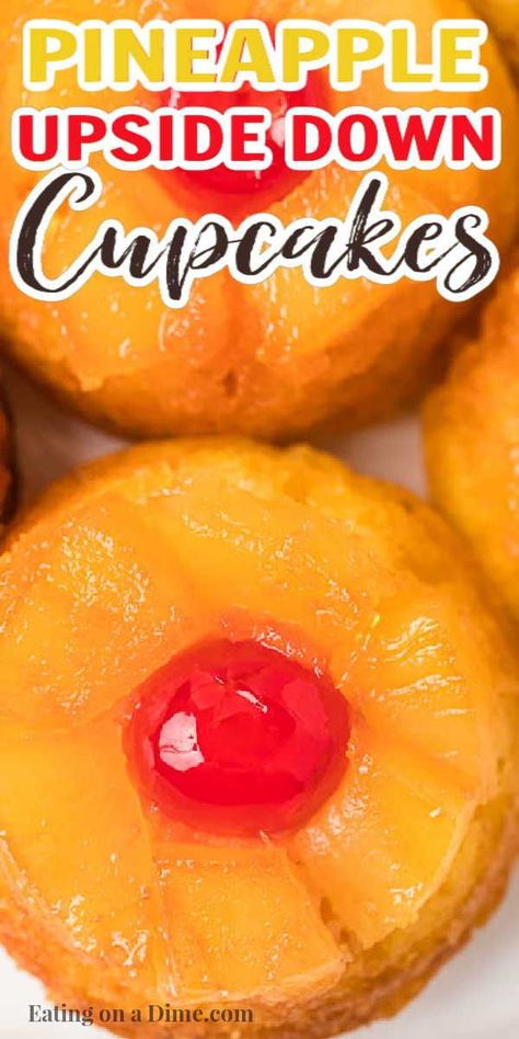 Upside Down Pineapple Cake Cupcakes, Pinapple Upside Down Cupcakes With Cake Mix Betty Crocker, Pinnaple Upside Down Cupcakes, Pineapple Upsidedown Cupcakes Recipes, Pineapple Upside Down Cupcakes With Cake Mix Recipe, Pinneaple Upside Down Cake Recipe Easy, Pineapple Upside Down Cupcakes Easy, Pineapple Upside Down Cupcakes Homemade, Pineapple Cupcakes Recipes