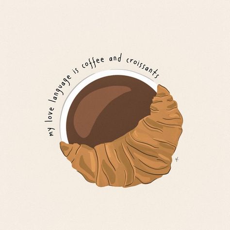 amy on Instagram: “coffee and croissants and u have my heart - - #coffee#croissant#french#coffeeaddict#coffeeillustrations#illustration#artist#explore” Coffee Slogans, Coffee Instagram, Coffee Illustration, Brand Campaign, Locked Wallpaper, Illustration Artists, Coffee Addict, Quote Aesthetic, Coffee Lover