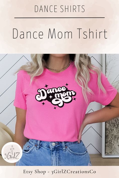 Dance Mom Shirt Ideas, Dance Shirts Ideas, Dance Mom Gifts, Dance Mom Shirt, Dance Sweatshirt, Cute Dance, Dancer Shirt, Dance Mom Shirts, Dance Teacher Gifts