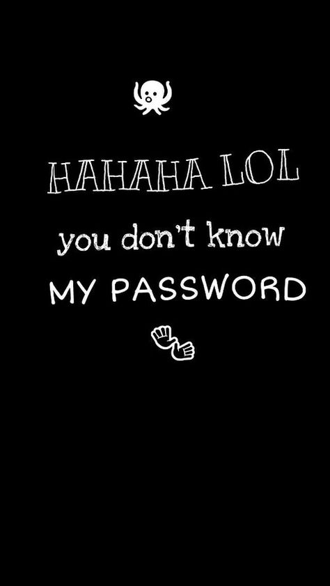 Funny Lock Screen Wallpaper, Wallpaper Whatsapp, 10 Wallpaper, Phone Lock Screen Wallpaper, Funny Lockscreen, Lock Screen Wallpaper Iphone, My Password, Phone Humor, Sassy Wallpaper