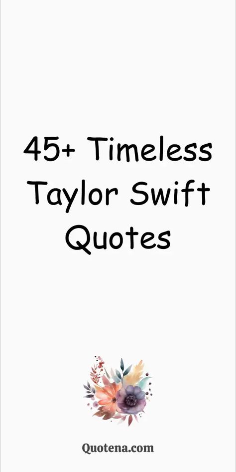 Taylor Swift Lyric Quotes: Swifties' favorite sayings, these Taylor Swift lyric quotes capture the emotion, wisdom, and relatable experiences found in her music, resonating with fans worldwide. Click on the link to read more. Taylor Swift Self Love Quote, Taylor Swift Lyrics To Get Tattooed, Taylor Swift Lyrics To Write On Your Arm, Inspiration Taylor Swift Lyrics, Taylor Swift Lyrics To Live By, Happy Song Lyrics Quotes, T Swift Quotes Lyrics, Encouraging Taylor Swift Lyrics, Can I Go Where You Go Taylor Swift