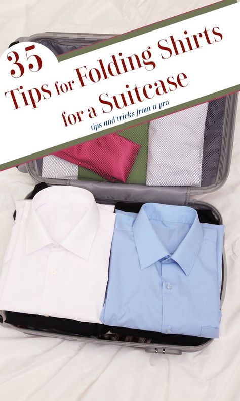 35 tips on how to fold shirts in a suitcase. Includes tips for dress shirts, t-shirts & polo shirts & packing tips & product ideas. Fold Shirts, Suitcase Packing Tips, Roll Dress, Shirt Folding, Iron Shirt, Suitcase Packing, How To Fold, Carry On Suitcase, Folding Clothes